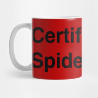 Certified Spider Killer Design Mug